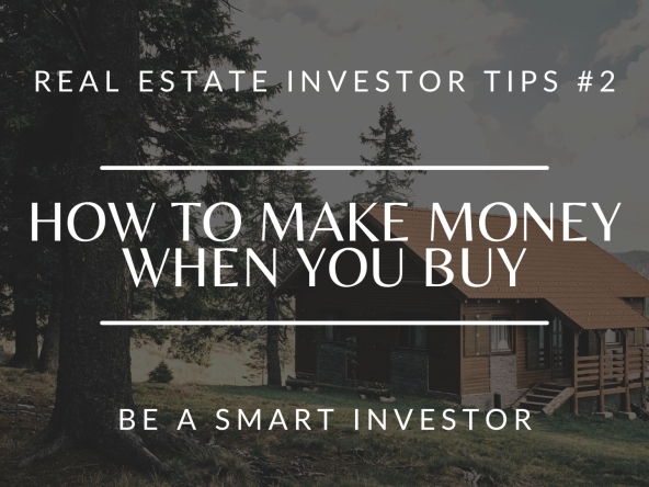 Investing in Real Estate: How to Make Money When You Buy